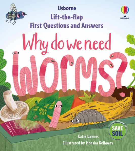 Book cover of: First Questions & Answers: Why do we need worms?. By: Katie Daynes