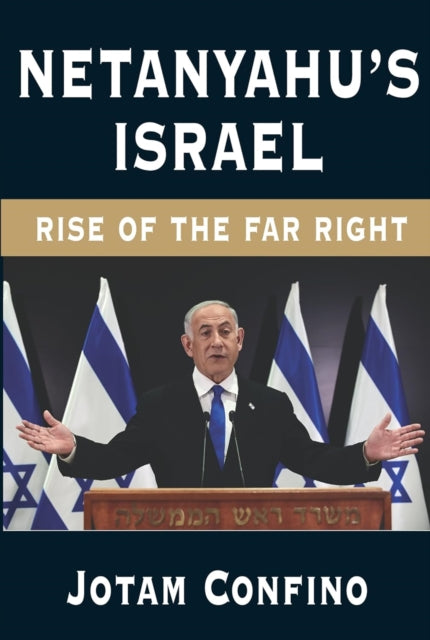 Book cover of: Netanyahu’s Israel. By: CONFINO