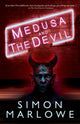 Book cover of: Medusa and The Devil. By: Simon Marlowe
