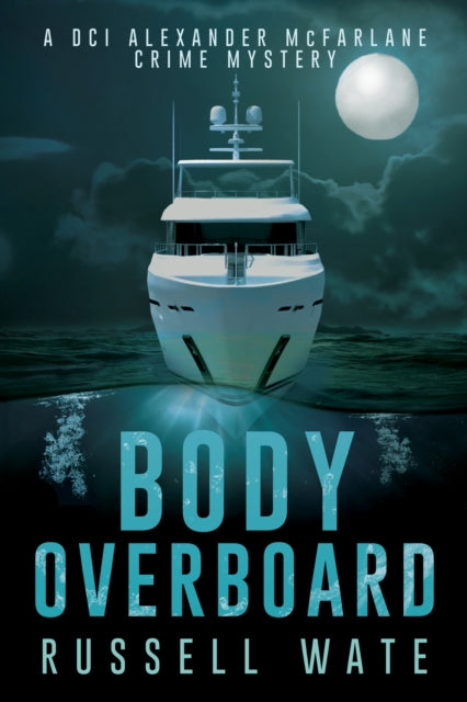 Body Overboard 9781803782430 Russell Wate