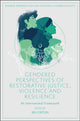 Book cover of: Gendered Perspectives of Restorative Justice, Violence and Resilience. By: Bev Orton