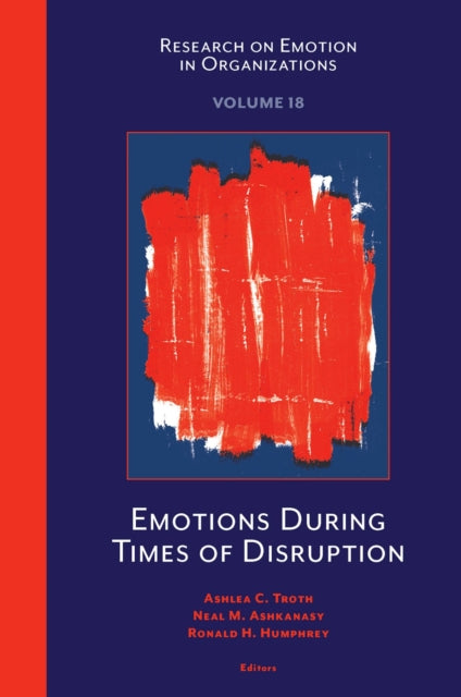 Book cover of: Emotions During Times of Disruption. By: Ashlea C. Troth