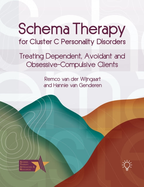 Book cover of: Schema Therapy for Cluster C Personality Disorders