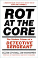 Book cover of: Rot at the Core. By: Graham Satchwell