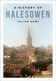 Book cover of: History of Halesowen. By: Julian Hunt