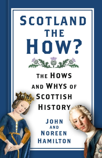Book cover of: Scotland the How?. By: John and Noreen Hamilton