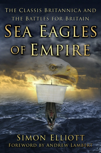Book cover of: Sea Eagles of Empire. By: Simon Elliott