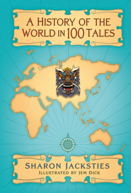 Book cover of: History of the World in 100 Tales. By: Sharon Jacksties
