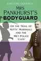 Book cover of: Mrs Pankhurst's Bodyguard. By: Emelyne Godfrey