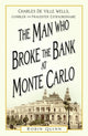 Book cover of: Man Who Broke the Bank at Monte Carlo. By: Robin Quinn