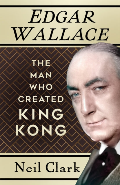 Book cover of: Edgar Wallace. By: Neil Clark