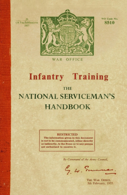 Book cover of: Infantry Training: The National Serviceman's Handbook