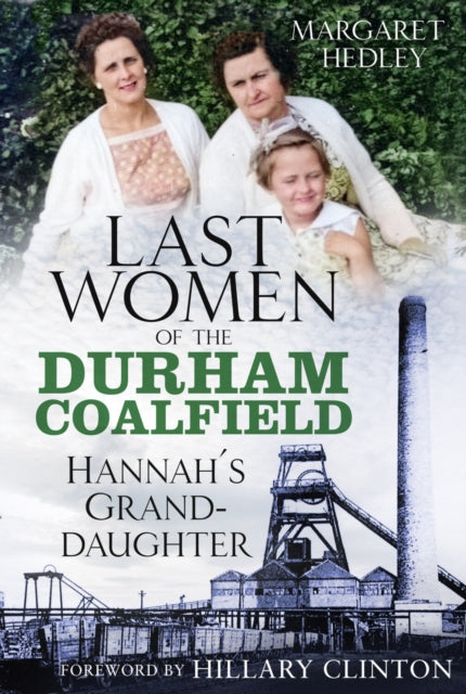 Book cover of: Last Women of the Durham Coalfield