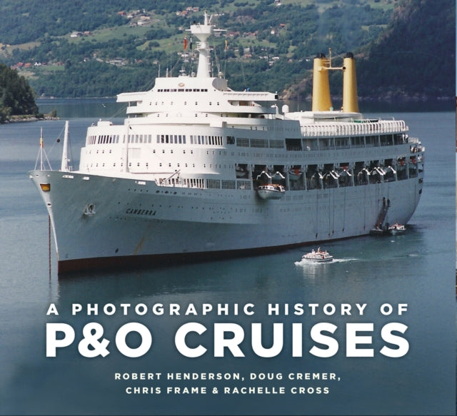 Book cover of: Photographic History of P&O Cruises