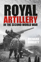 Book cover of: Royal Artillery in the Second World War