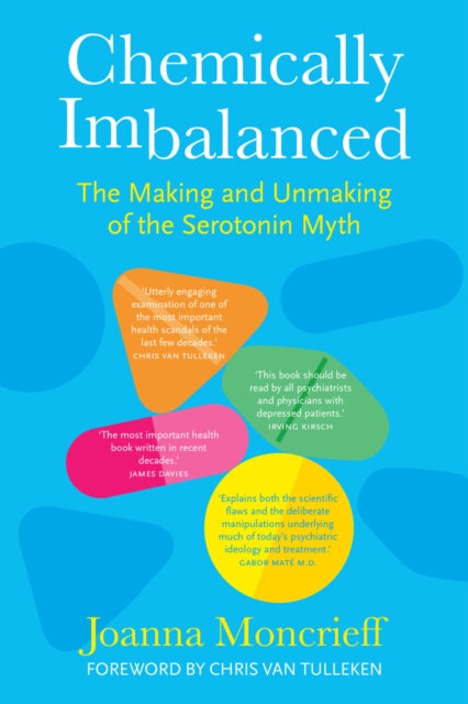 Book cover of: Chemically Imbalanced. By: Joanna Moncrieff