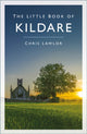 Book cover of: Little Book of Kildare. By: Chris Lawlor