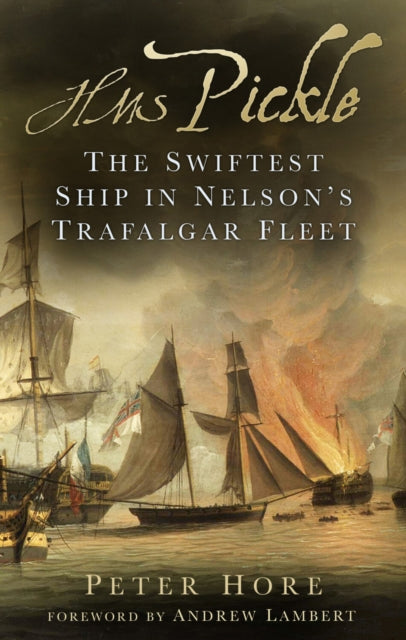 Book cover of: HMS Pickle. By: Peter Hore