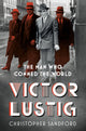 Book cover of: Victor Lustig. By: Christopher Sandford