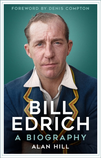 Book cover of: Bill Edrich. By: Alan Hill