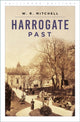 Book cover of: Harrogate Past. By: W. R. Mitchell