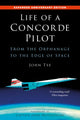 Book cover of: LIFE OF A CONCORDE PILOT. By: TYE, JOHN
