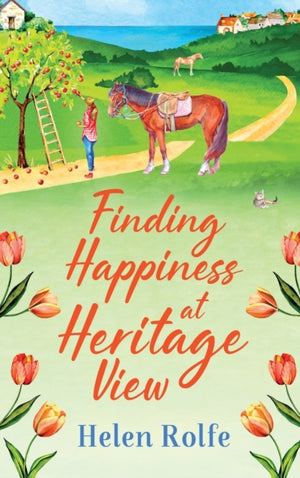 Finding Happiness at Heritage View, A heartwarming, feel-good read from Helen Rolfe