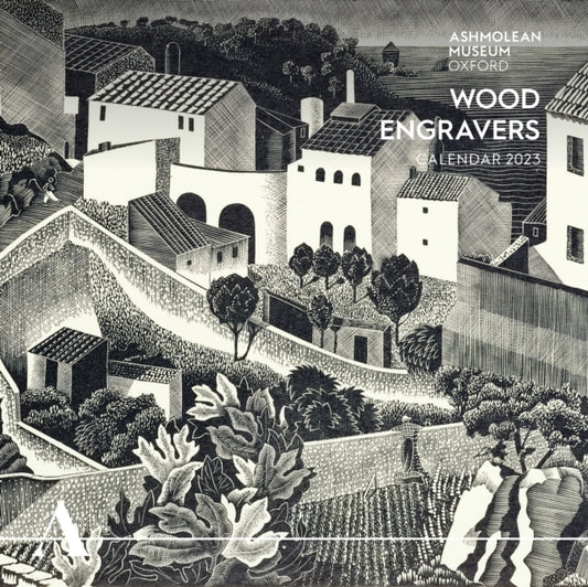 Book cover of: Ashmolean Museum: Wood Engravers Wall Calendar 2023 (Art Calendar)