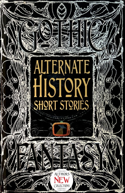 Book cover of: Alternate History Short Stories. By: Flame Tree Studio (Literature and Science)