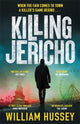 Killing Jericho, The award-winning crime thriller like no other 9781804181188 William Hussey