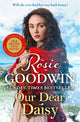 Book cover of: Our Dear Daisy. By: Rosie Goodwin