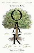 Being an Oak, Life as a tree