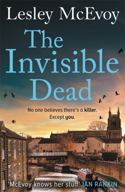 Invisible Dead, The 'incredible' thriller that will leave your heart in your mouth! 9781804184783 Lesley McEvoy