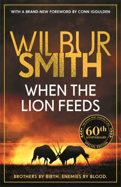 When the Lion Feeds, The book that started it all 9781804188231 Wilbur A. Smith