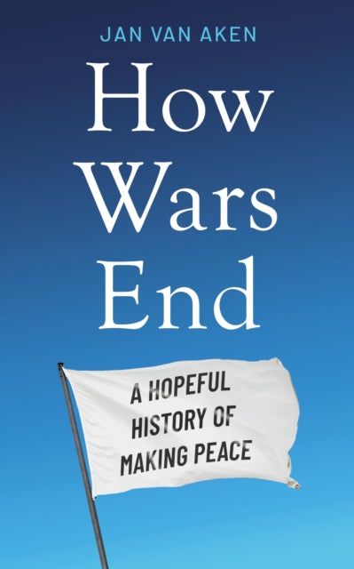 Book cover of: How Wars End