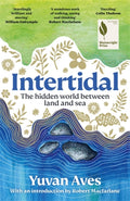 Intertidal, The hidden world between land and sea: LONGLISTED FOR THE WAINWRIGHT PRIZE!