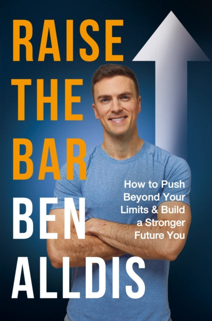 Book cover of: Raise The Bar. By: Ben Alldis