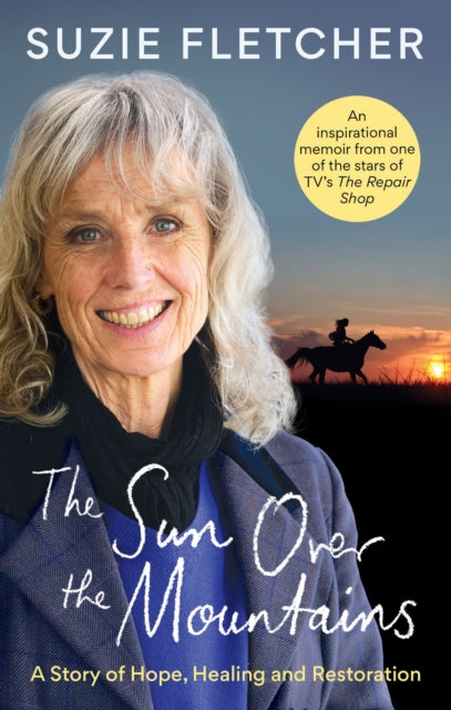 Sun Over The Mountains, A Story of Hope, Healing and Restoration 9781804190562 Suzie Fletcher