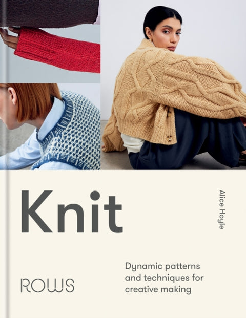 Knit, Dynamic patterns and techniques for creative making
