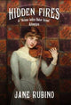 Book cover of: Hidden Fires. By: Jane Rubino