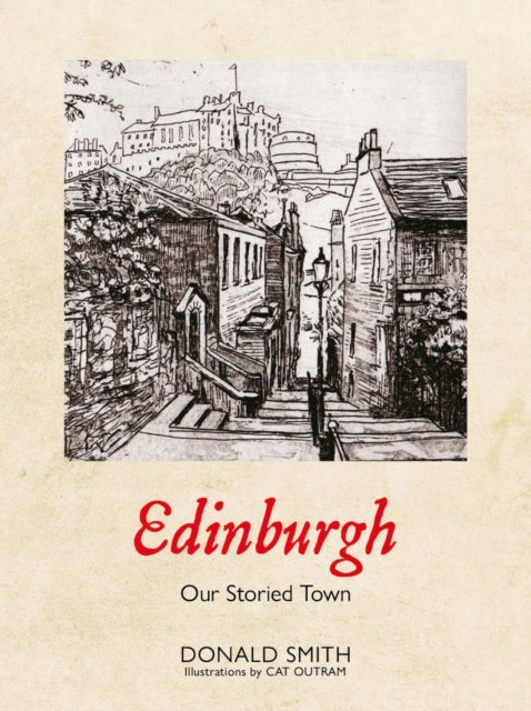 Book cover of: Edinburgh. By: illustrated by Cath Outram Donald Smith