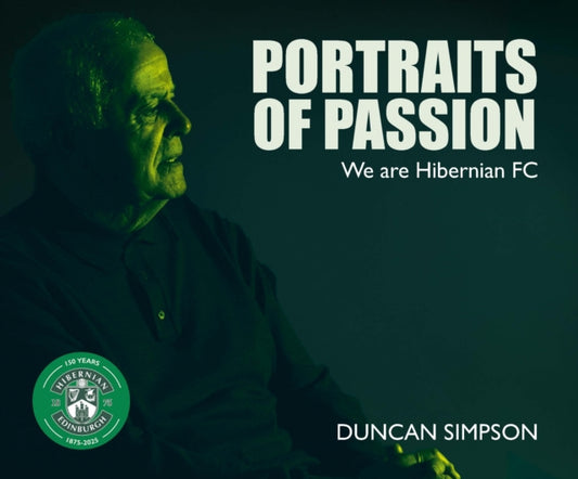 Portraits of Passion, Hibernian Fans 9781804252406 SIMPSON, DUNCAN