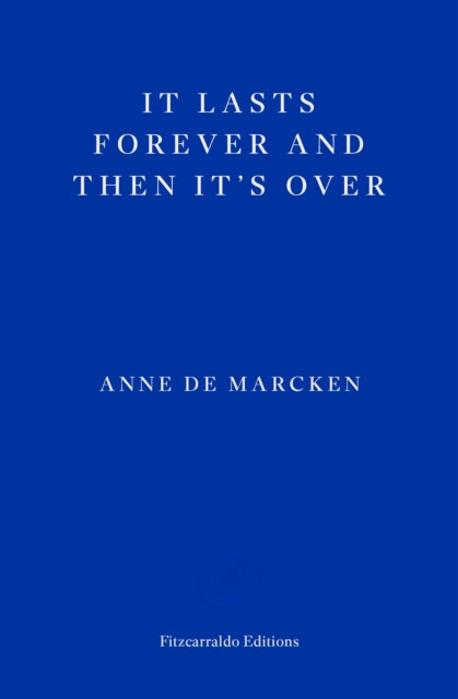 Book cover of: It Lasts Forever and Then It's Over