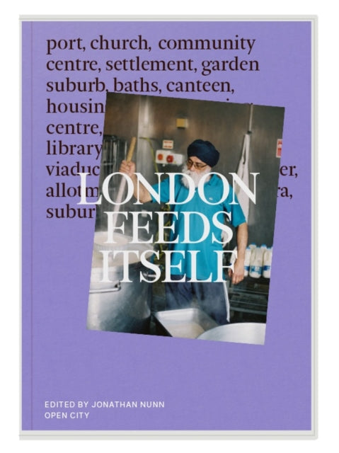 Book cover of: London Feeds Itself