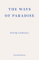 Ways of Paradise 9781804271063 Peter Cornell