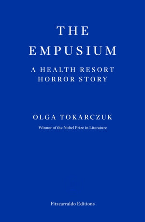 Empusium, A Health Resort Horror Story