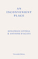 Inconvenient Place 9781804271124 Jonathan Littel