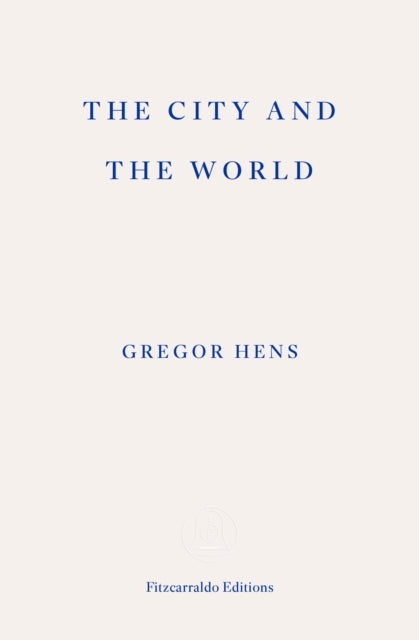 City and the World 9781804271698 Gregor Hens
