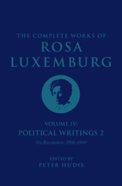 Book cover of: Complete Works of Rosa Luxemburg Volume IV. By: Rosa Luxemburg