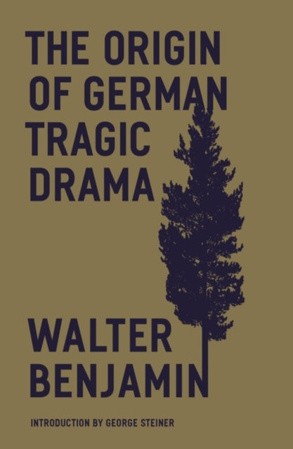 Book cover of: Origin of German Tragic Drama. By: Walter Benjamin
